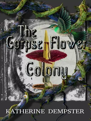 cover image of The Corpse Flower Colony